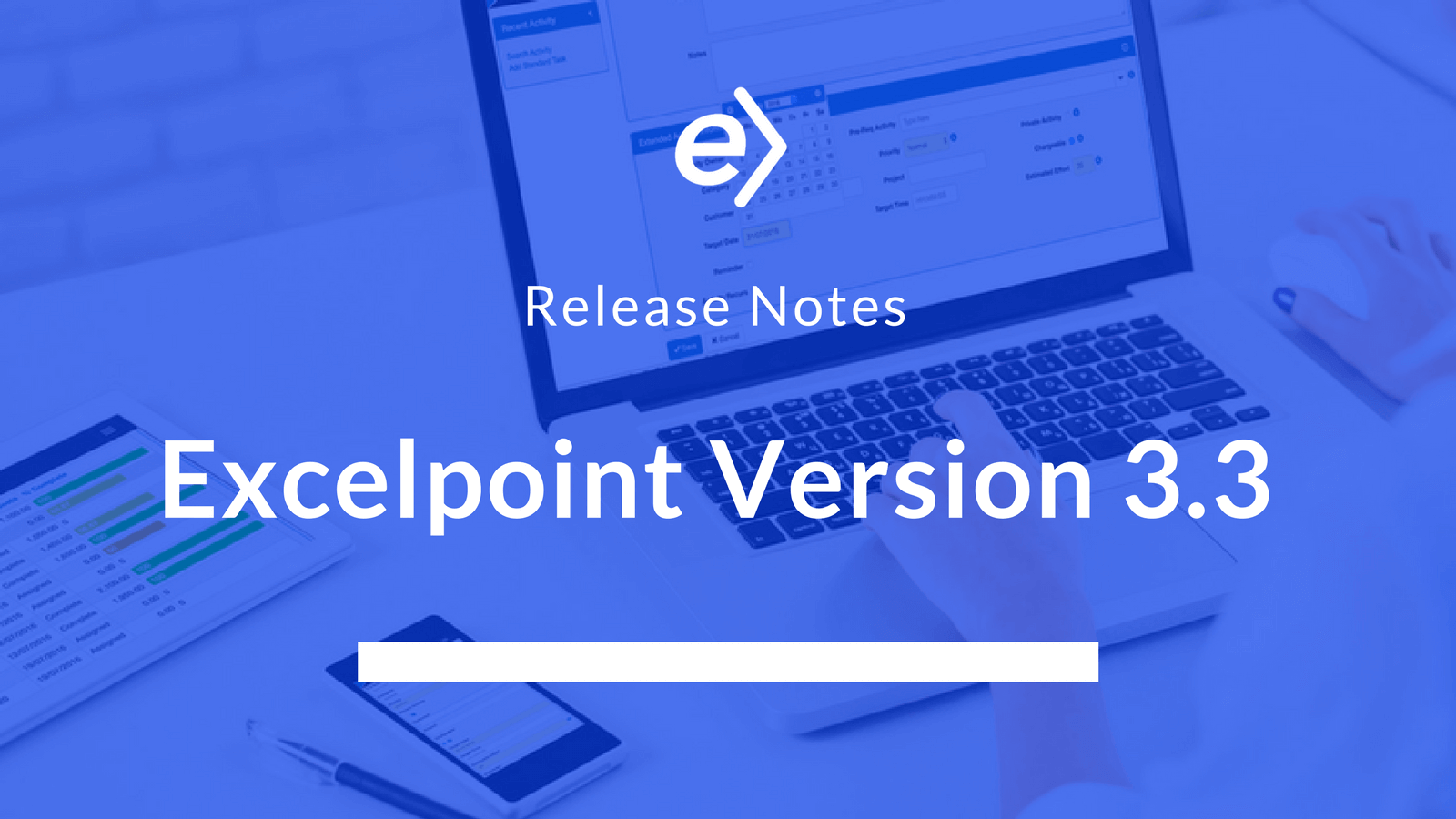 Excelpoint Version 3.3 Release Notes